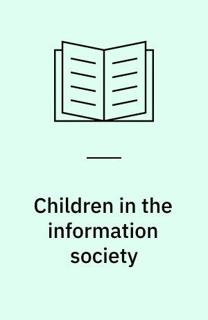 Children in the information society : the case of Finland
