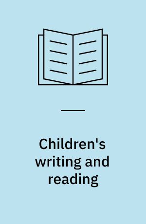 Children's writing and reading : analysing classroom language