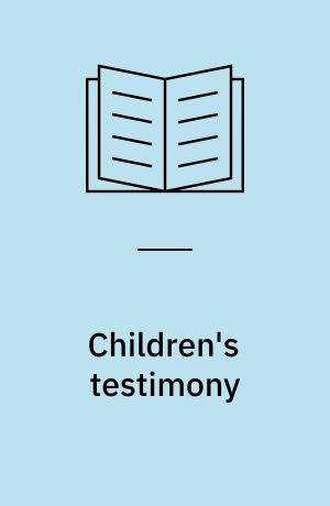 Children's testimony : a handbook of psychological research and forensic practice