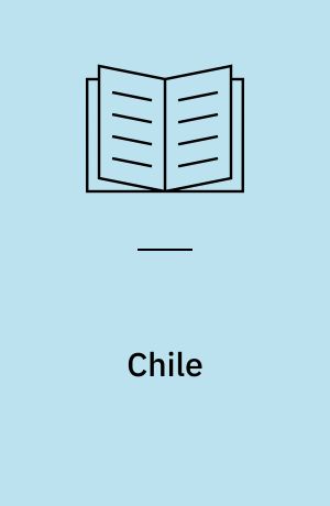 Chile : mit Stadtführer Santiago de Chile und Reiserouten