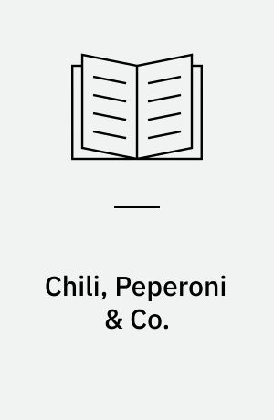 Chili, Peperoni & Co.