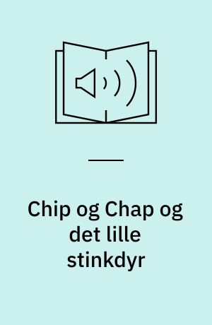 Chip og Chap og det lille stinkdyr