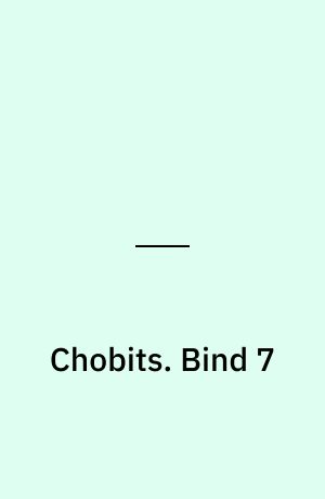 Chobits. Bind 7