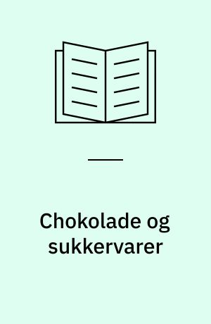 Chokolade og sukkervarer