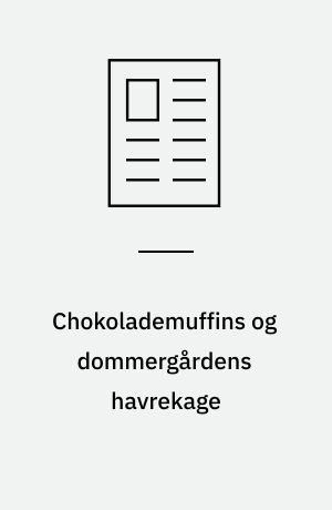 Chokolademuffins og dommergårdens havrekage