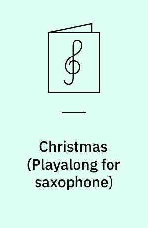Christmas : \playalong for saxophone\