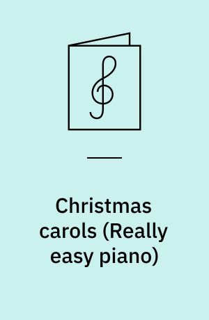 Christmas carols : easy piano arrangements of 25 festive carols