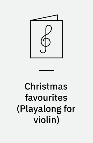Christmas favourites : \playalong for violin\