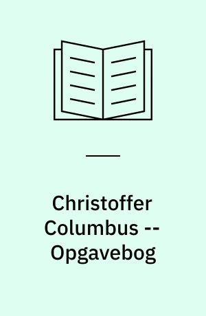 Christoffer Columbus -- Opgavebog