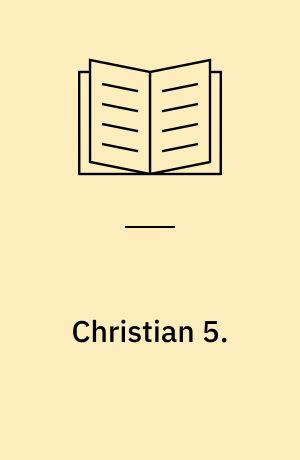 Christian 5. : 1670-1699
