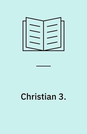 Christian 3. : 1534-1559