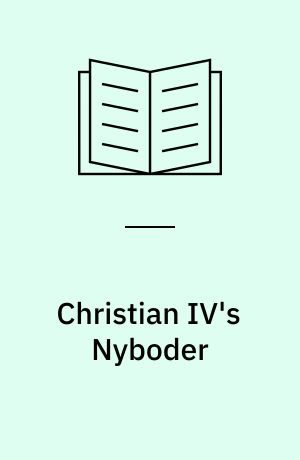 Christian IV's Nyboder : Nyboders første 100 år