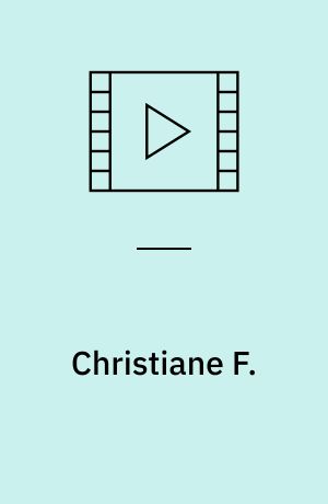 Christiane F. : wir Kinder vom Bahnhof Zoo