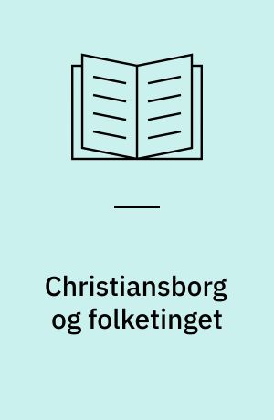 Christiansborg og folketinget