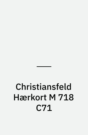 Christiansfeld Hærkort M 718 C71 : Danmark 1:50 000 (2 cm)
