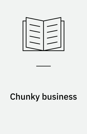 Chunky business