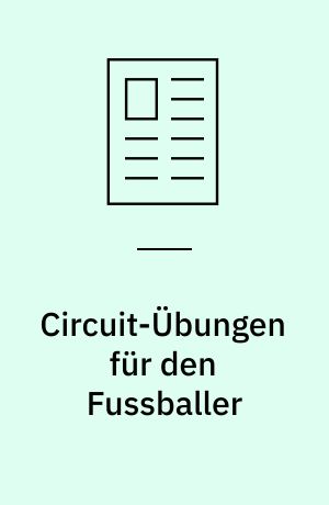 Circuit-Übungen für den Fussballer