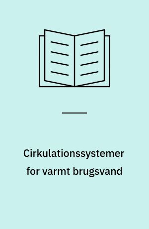 Cirkulationssystemer for varmt brugsvand