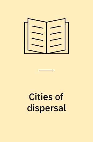 Cities of dispersal