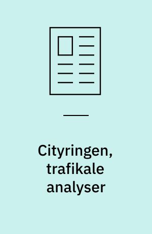 Cityringen, trafikale analyser