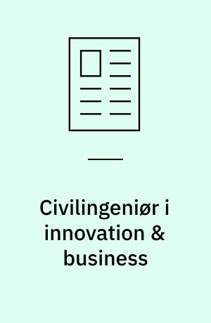 Civilingeniør i innovation & business