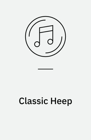 Classic Heep : an anthology