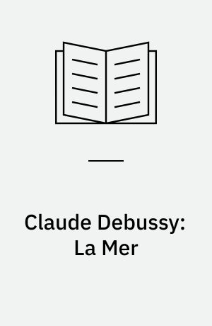 Claude Debussy: La Mer