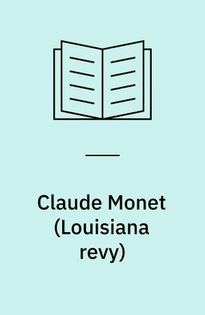 Claude Monet : værker fra 1880 til 1926