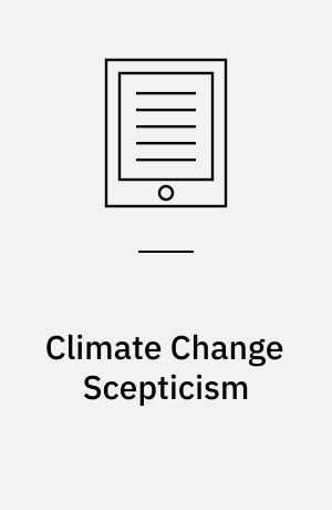 Climate Change Scepticism : A Transnational Ecocritical Analysis