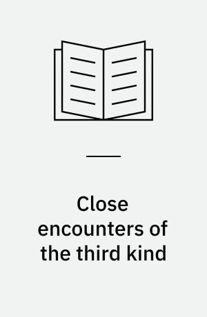 Close encounters of the third kind