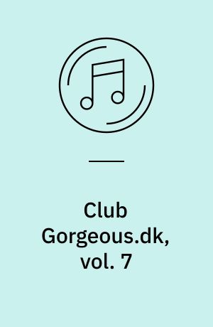 Club Gorgeous.dk, vol. 7