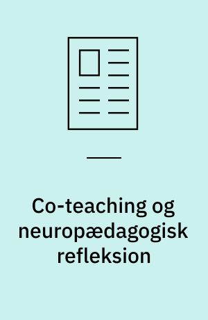 Co-teaching og neuropædagogisk refleksion
