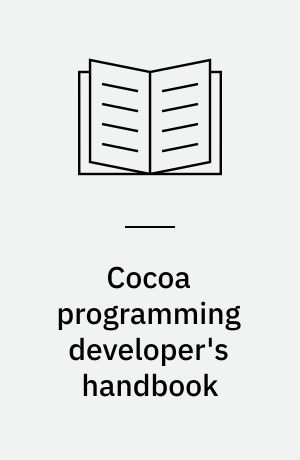 Cocoa programming developer's handbook