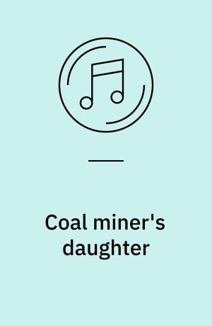 Coal miner's daughter