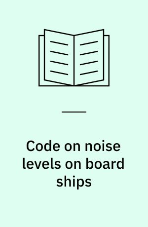 Code on noise levels on board ships