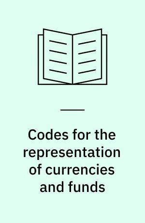 Codes for the representation of currencies and funds