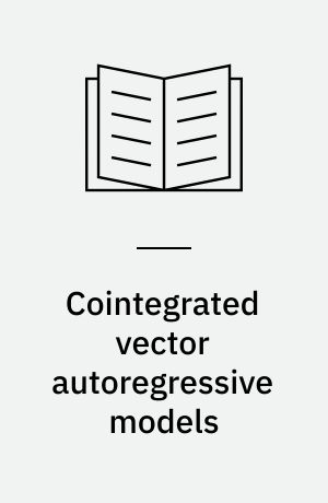 Cointegrated vector autoregressive models : Theory, applications, and software