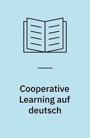 Cooperative Learning auf deutsch : Gespräch und Präsentation