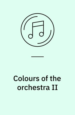 Colours of the orchestra II