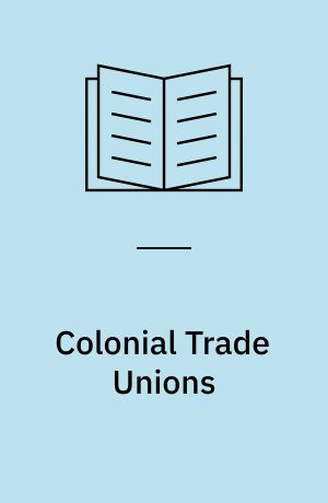 Colonial Trade Unions