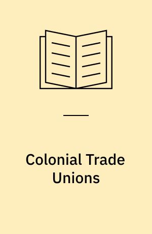 Colonial Trade Unions