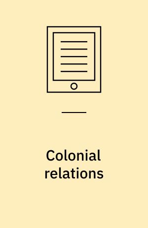 Colonial relations : the Douglas-Connolly Family and the nineteenth-century imperial world