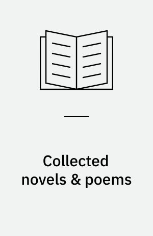 Collected novels & poems