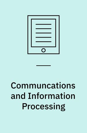 Communcations and Information Processing : First International Conference, ICCIP 2012, Aveiro, Portugal, March 7-11, 2012, Proceedings, Part II