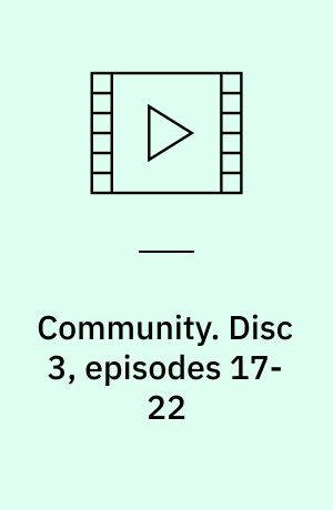 Community. Disc 3, episodes 17-22 (Stor skrift)