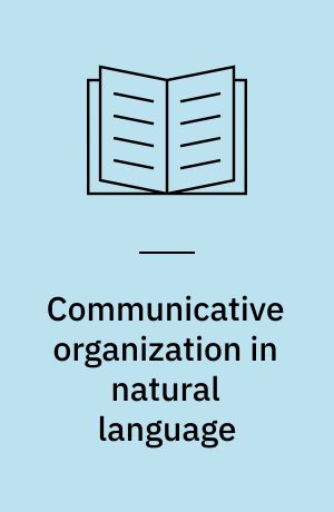 Communicative organization in natural language : the semantic-communicative structure of sentences