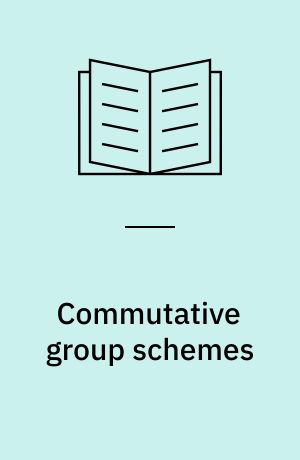 Commutative group schemes