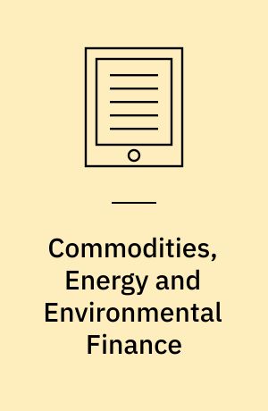 Commodities, Energy and Environmental Finance