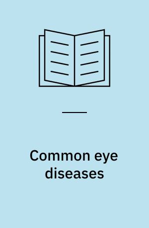 Common eye diseases : problem oriented for veterinarians : Refresher Course for Veterinarians, 1991 : venue: Leura, NSW