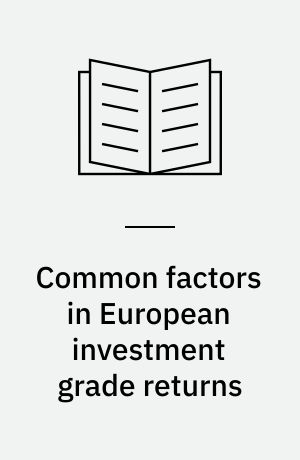 Common factors in European investment grade returns